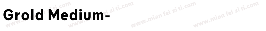 Grold Medium字体转换